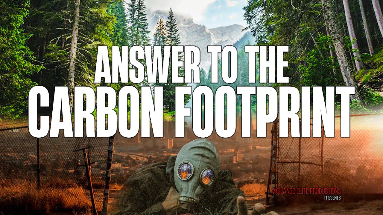 A Scientists Answer to The Carbon Footprint