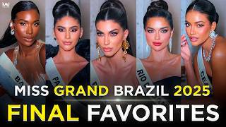 Miss Grand Brasil 2025 TOP 7 FAVORITAS!