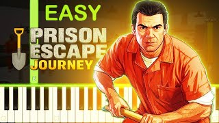 PRISON ESCAPE JOURNEY THEME - EASY Piano Tutorial