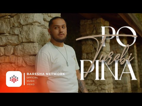 Turabi - Po pina (Official Video)