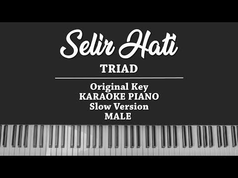 Selir Hati (MALE KARAOKE PIANO COVER) TRIAD (Slow Version)