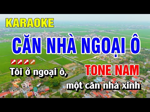 Căn Nhà Ngoại Ô Karaoke Tone Nam Nhạc Sống Dễ Hát | Nguyễn Linh