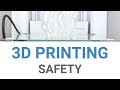 3D Printing Safety Guidelines