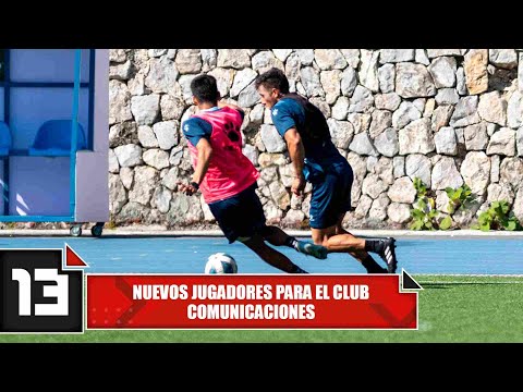 Nuevos jugadores para el Club Comunicaciones