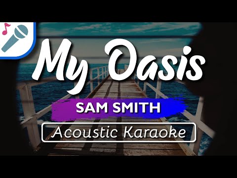 Sam Smith – My Oasis (feat Burna Boy) – Karaoke Instrumental (Acoustic)