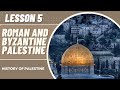 Byzantine Influence on Palestine History