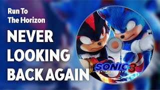 NEVER LOOKING BACK AGAIN - Run to the horizon | Sonic The Hedgehog 3 Movie Fanmade Soundtrack