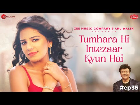Tumhara Hi Intezaar Kyun Hai | Anu Malik x Gul Saxena | Vikki Nagar | Zee Music Originals