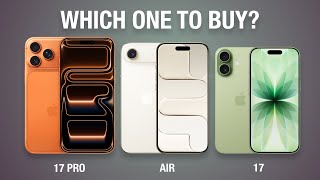iPhone 17 vs iPhone Air vs iPhone 17 Pro - Which One Should You Buy?