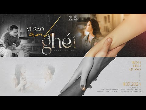 VÌ SAO ANH GHÉT - TRỊNH ĐÌNH QUANG | MUSIC VIDEO OFFICIAL