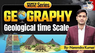 HPSC HCS & TO/ATO : Geography | Geological Time Scale | BY Narendra Sir | Haryana StudyIQ