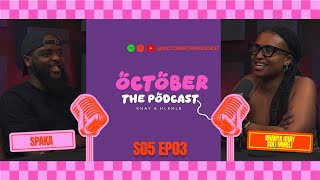 Social Media Couples, Wingman, Growth. | October The Podcast | S5 EP3