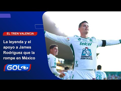 Del 'Tren' Valencia para James Rodríguez: "Esa zurda que es muy valiosa, en León lo quieren"