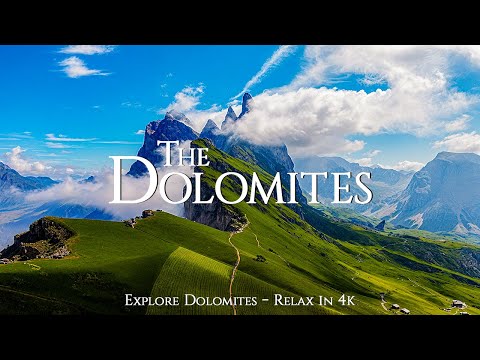 The DOLOMITES 4K - Scenic Relaxation Film With Calming Music