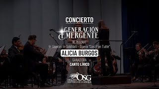 Concierto Generación Emergente - In Uommini in Soldati - Ópera "Cosi Fan Tutte" - Alicia Burgos