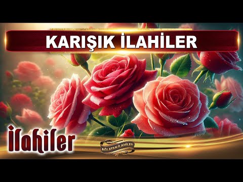 Aşkın ile aşıklar yansın ya Rasulallah / En güzel karışık seçme ilahiler