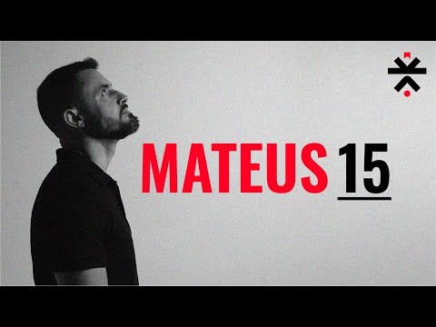 Mateus 15 | Vai na Bíblia