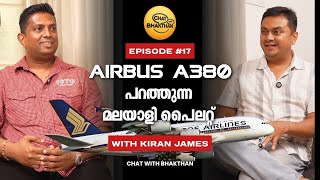 Inside the Airbus A380 with a Malayali Pilot | Kiran James in Chat with Bhakthan