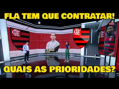 FLAMENGO TEM QUE CONTRATAR! QUAIS AS PRIORIDADES DO FLAMENGO PARA 2025?