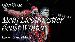 »Mein Lieblingstier heißt Winter« Folge 4 & 5 | Lukas Kranzelbinder