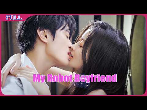 My Robot Boyfriend | Sci-fi Love Story Romance Drama English , Full Movie HD