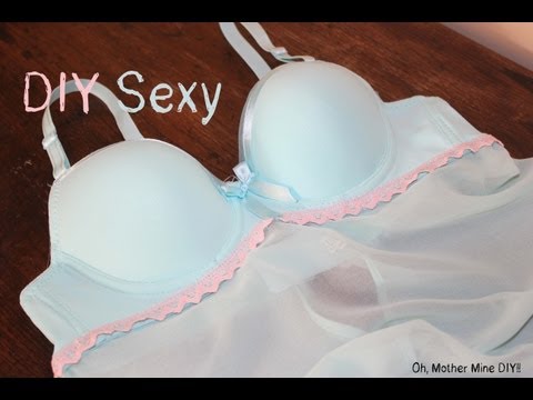 DIY Sexy: Cómo hacer ropa interior para una noche especial.