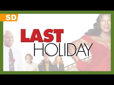Last Holiday (2006) Trailer
