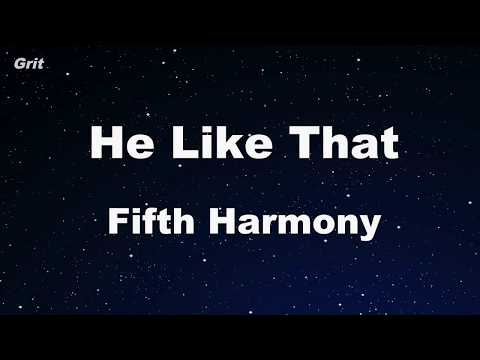 He Like That – Fifth Harmony Karaoke 【No Guide Melody】 Instrumental