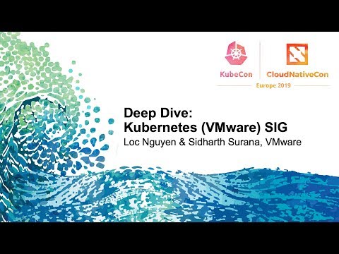 Deep Dive: Kubernetes (VMware) SIG