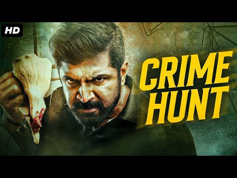 Arun Vijay's CRIME HUNT - Hindi Dubbed Full Movie | Karthik, Prabhu, Dhansika | South Action Movie