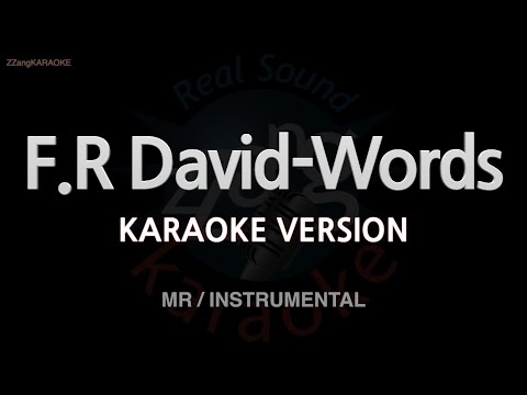F.R David-Words (MR/Instrumental) (Karaoke Version)