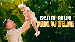 Besim Saliu - Beida oj Melaqe  (Këngë për lindjen e vajzës)