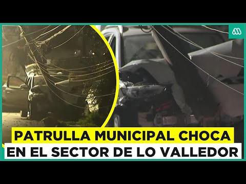 Choque de patrulla municipal en Lo Valledor tras persecución