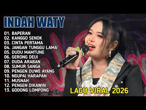FULL ALBUM INDAH WATY TERBARU 2026‼️Baperan - kanggo senok