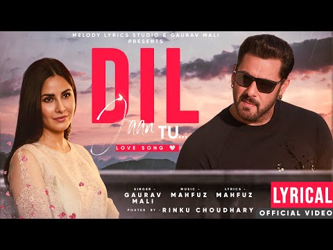 New Song 2025 | Dil Jaan Tu Hi Hai | Salman Khan | Katrina Kaif | Romantic Song | New Hindi Song