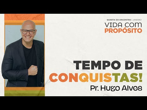 Projetando com FÉ 2025 - Pr Hugo Alves - Tempo de Conquistas