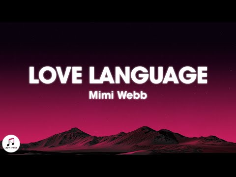 Mimi Webb - Love Language (Lyrics)