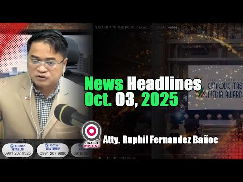 News Headlines Oktubre 03, 2025 - Miyerkules | Atty. Ruphil Fernandez Bañoc