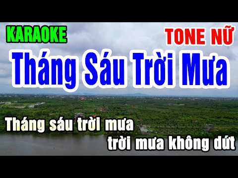 Karaoke Tháng Sáu Trời Mưa Tone Nữ Nhạc Sống gia huy karaoke