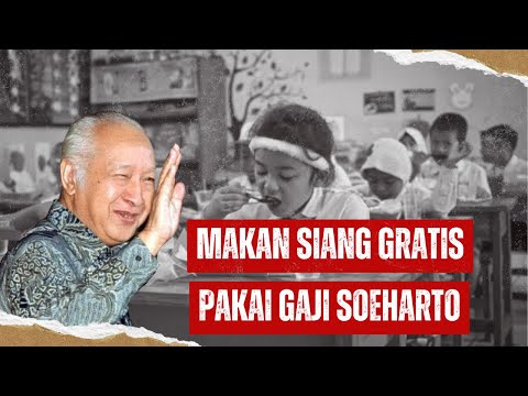 Makan Siang Gratis di Era Soeharto