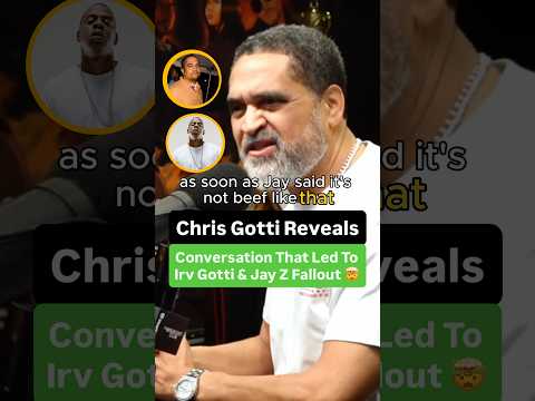 Chris Gotti Reveals Conversation That Led To Irv Gotti And Jay Z Fallout 🤯