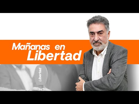 Mañanas en Libertad con Luis del Pino 29 04 2025