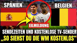 Spanien vs. Belgien live – Wo kostenlos schauen? Uhrzeit & Sender fürs Spiel der WM 2026
