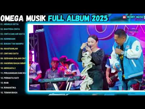 OOMEGA MUSIK FULL ALBUM TERBARU 2025 - KERINDUAN - BUKAN TAK MAMPU - MAAFKANLAH - CINTAKU SATU