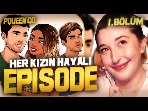 EPISODE | HER KIZIN HAYALİ 1.BÖLÜM #PqueenGo