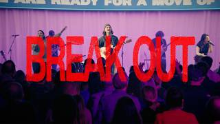 Break Out | Official Live Video | Canyon Hills Worship