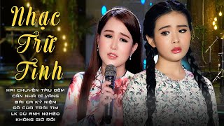 Nhạc Trữ Tình Bolero 2025 - Tuyển Tập Những Ca Khúc Trữ Tình Bất Hủ Đi vào Lòng Người