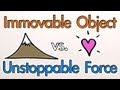 Physics Concepts: Immovable Objects and Unstoppable Forces