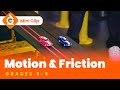 Exploring Motion and Friction for Grades 3-5