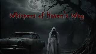 Whispers of Haven's Way
